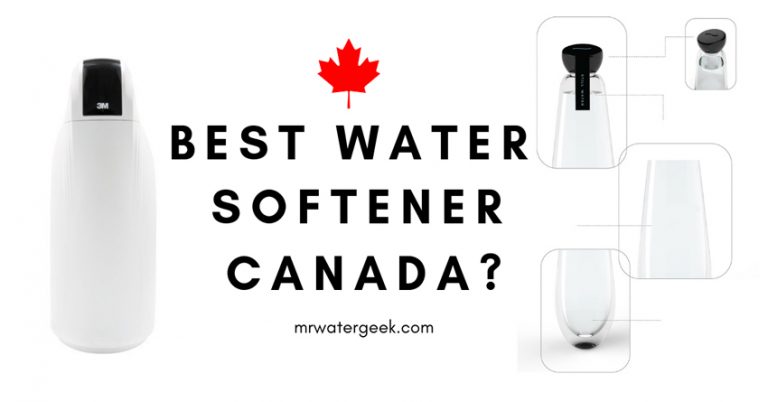 Water Softener Canada Reviews: Best and WORST Things Canadians Must Know