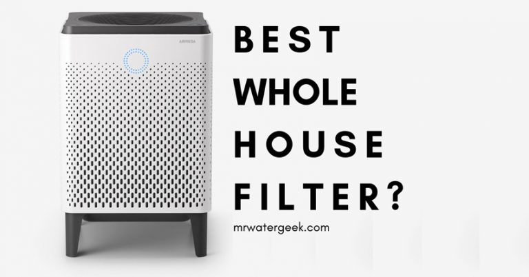 Best Whole House Water Filter Consumer Reports