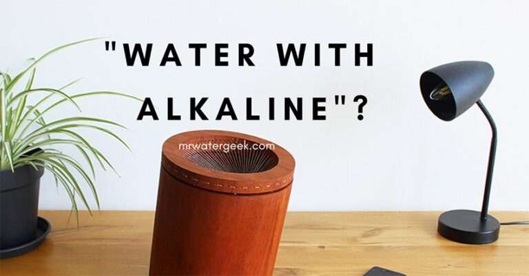 Water With Alkaline... What Is It And HOW Do You Get It? (Buying Guide)