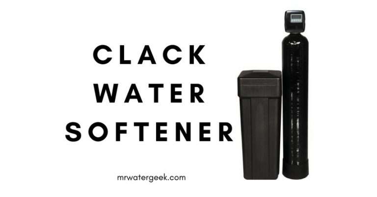 Clack Water Softener Review: Is It Really WORTH The COST?
